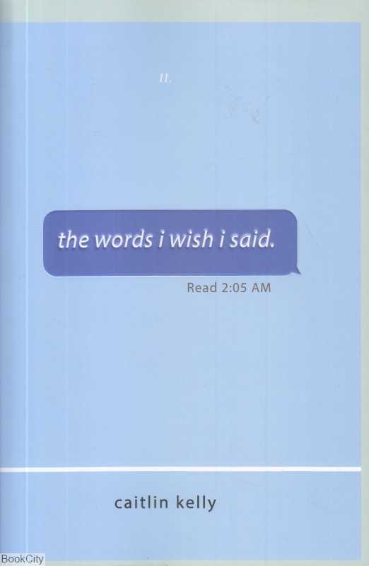 The Words I Wish I Said