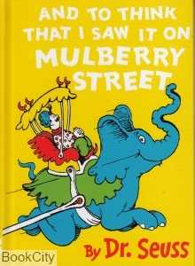 And to Think That I Saw it on Mulberry Street