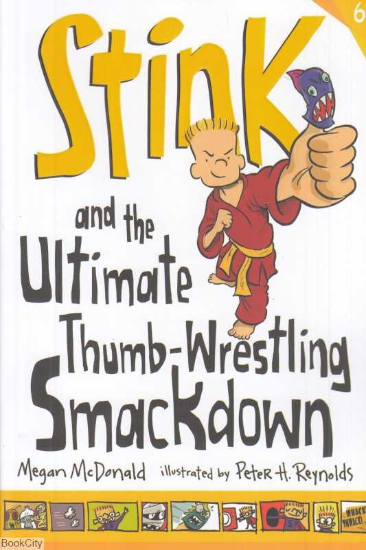 Stink And The Ultimate Thumb Wrestling Smackdown 6