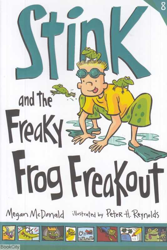 Stink And The Freaky Frog Freakout 8