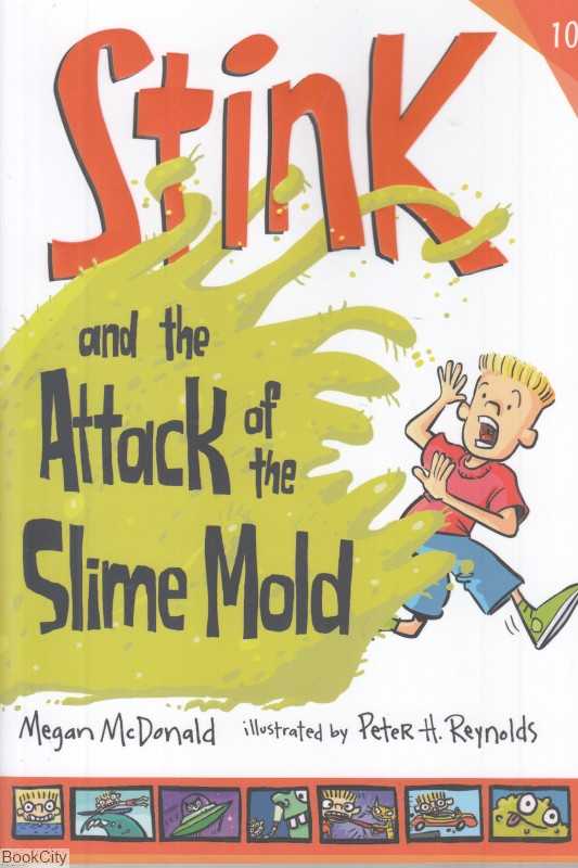 Stink And The Attack of the Slime Mold 10