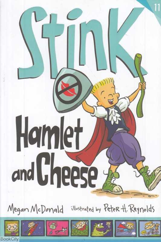Stink Hamlet And Cheese 11