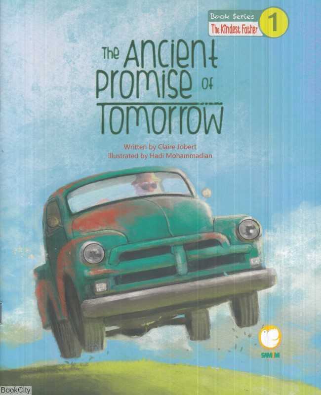 The Ancient Promise of Tomorrow