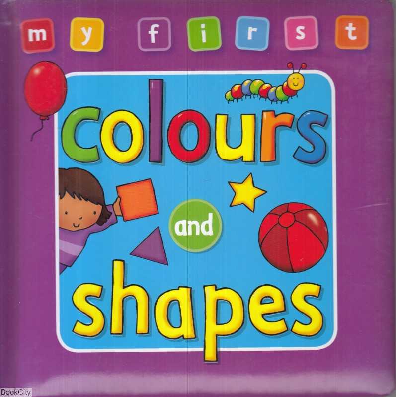My First Colours Shapes