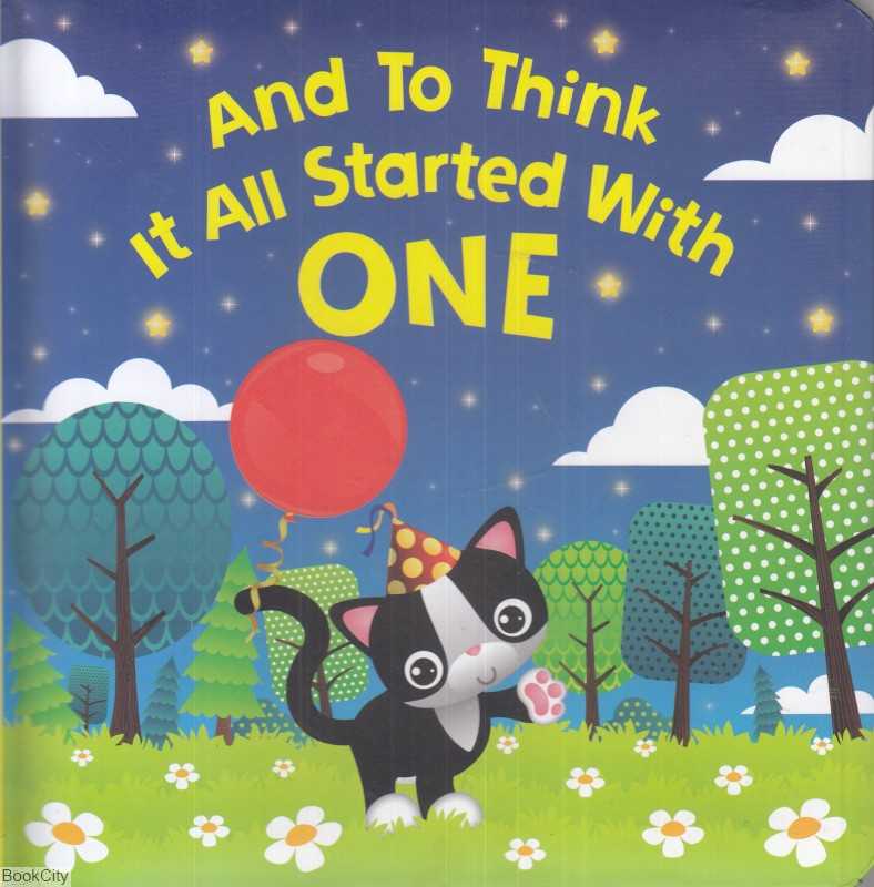 And To Think it All Started With One