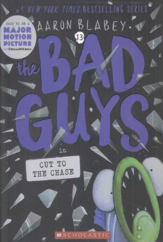 Cut to the Chase The Bad Guys 13