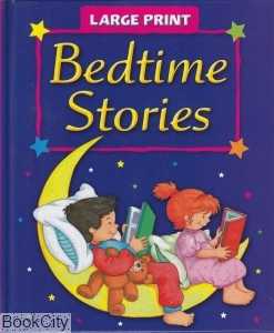 Bedtimes Stories Large Print