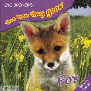 Fox See How They Grow