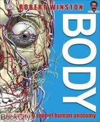 Body An Amazing Tour of Human Anatomy