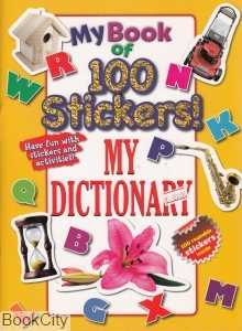 My Book of 100 Stickers My Dictionary
