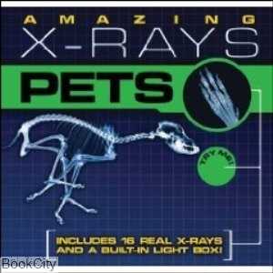 Amazing X-Rays Pets