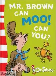 Dr.Seuss Mr.Brown Can Moo Can You