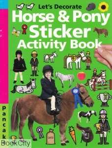 Lets Decorate Horse and Pony Sticker Activity Book