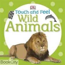 Touch and Feel Wilde Animals
