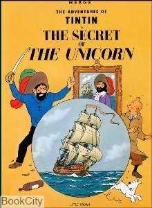 The Secret of the Unicorn The Adventures of Tintin