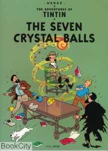 The Seven Crystal Balls The Adventures of Tintin