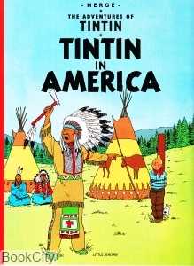 Tintin in America The Adventure of Tintin