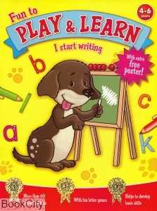 Fun to Play and Learn I start to Writing