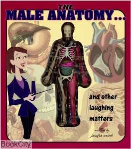 Male Anatomy & Other Laughing Matters