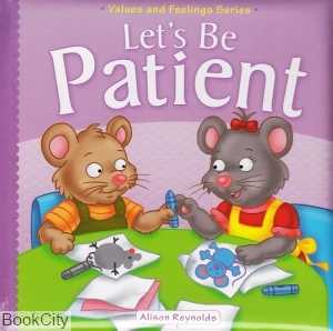Lets Be Patient