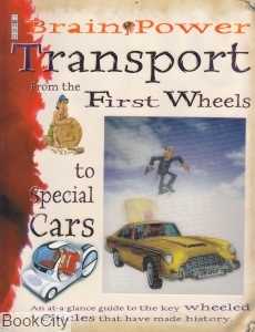 Brin Power Transport from the First Wheels to Special Cars