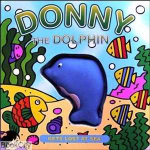 Donny the Dolphin Gets Lost at Sea