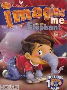 Imagine me as an Elephant