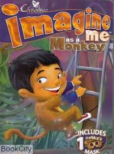 Imagine me as a Monkey
