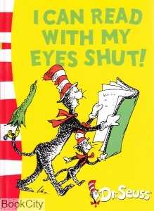 I Can Read With My Eyes Shut