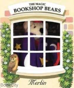 The Magic Bookshop Bears Merlin
