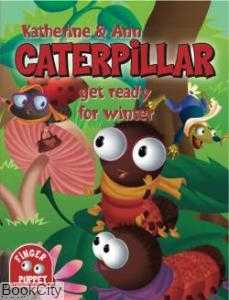 Katherine & Ann Caterpillar Get Ready for Winter