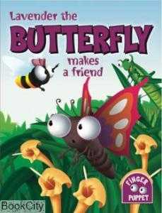 Lavender the Butterfly Makes a Friend
