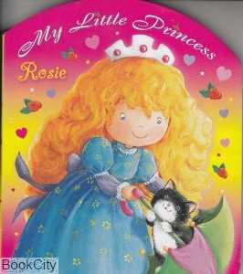 My Little Princess Rosie