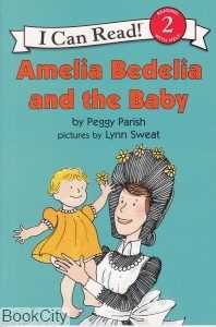 Amelia Bedelia and the Baby