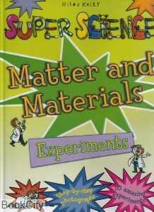 Matter and Materials Experiments