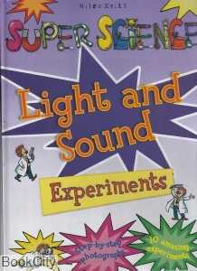 Light and Sound Experiments