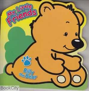 My Little Friends Billy the Bear