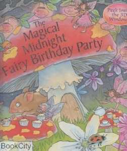 The Magical Midnight Fairy Birthday Party