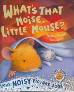 Whats That Noise Little Moude
