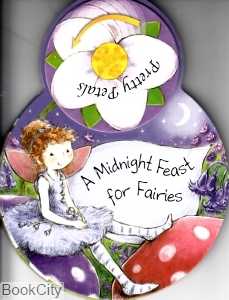 Pretty Petals A Midnight Feast For Fairies