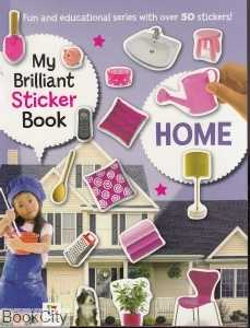My Brilliant Sticker Book Home