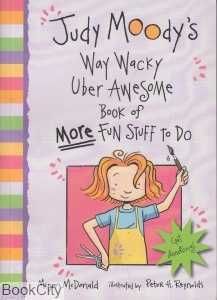 Judy Moodys Way Wacky Uber Awesome Book