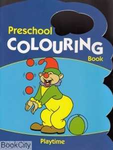(Play Time (PreSchool Colouring Book