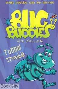 Bug Buddies Tunnel Trouble