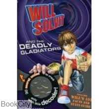 Will Solvit and the Deadly Gladiators
