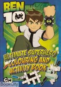 Ben 10 Ultimate Superhero Colouring And Activity Book