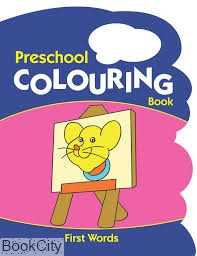(First Words (PreSchool Colouring Book
