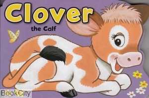 Clover The Calf