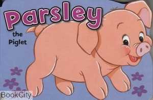 Parsley The Pighlet