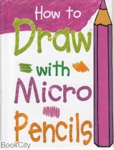 How To Draw With Micro Pencils